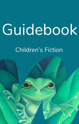 Children's Fiction Guidebook