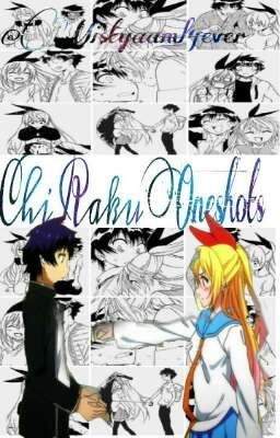 ~ChiRaku Oneshots~ •Nisekoi•