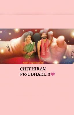 Chithiram Pesudhadi..!!