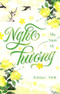 [Chờ Beta] NGHE HƯƠNG - Tẩu Trách Lộ