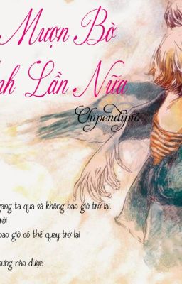 Cho em mượn bờ vai anh lần nữa II