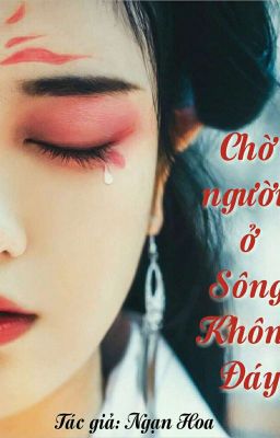 Chờ người ở Sông Không Đáy