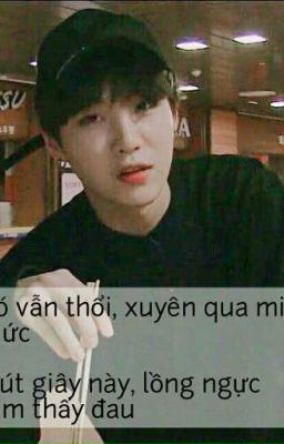  Cho tôi xin một ngày để yêu em.[Yoongi X YOU][Fanfiction][Shortfic]