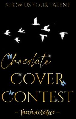 CHOCOLATE COVER CONTEST | CLOSE