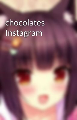 chocolates Instagram