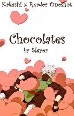 Chocolates - Kakashi x Reader Oneshot