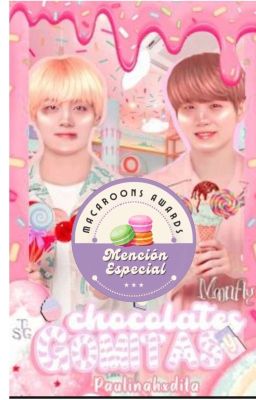 CHOCOLATES Y GOMITAS /ONE SHOT (YOONTAE)  