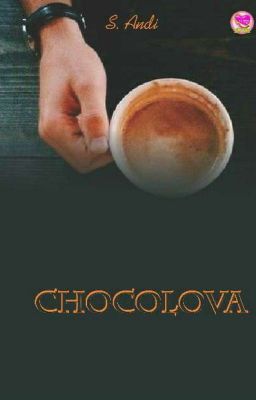 ChocoLova [SUDAH TERBIT]