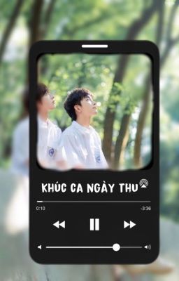 [CHODEFT] Khúc ca ngày thu