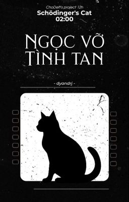 [ChoDeft | SC - 02:00] Ngọc vỡ tình tan