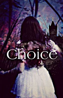 Choice