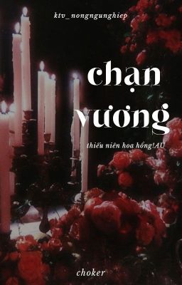 [Choker] Chạn vương