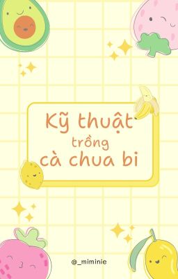 [Choker] Kỹ thuật trồng cà chua bi