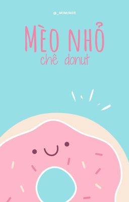 [Choker] Mèo nhỏ chê donut