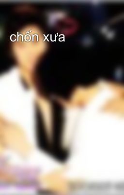 chốn xưa