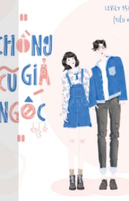 Chồng Cũ Giả Ngốc