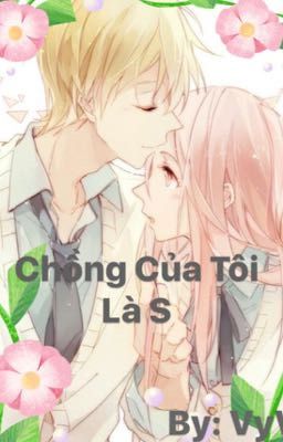 Chồng Của Tôi Là S