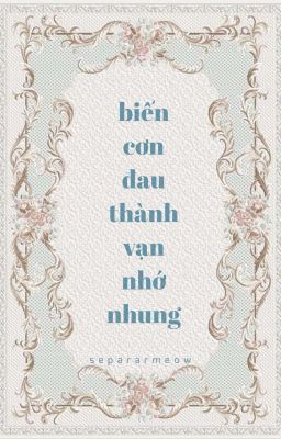 chonut ✘ biến cơn đau thành vạn nhớ nhung.