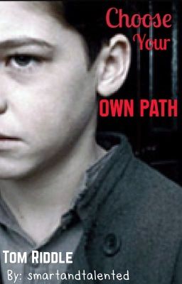 Choose your own path - Tom Riddle Story