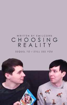 Choosing Reality (Sequel to I Still See You)