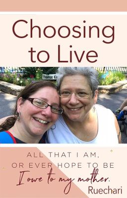 Choosing to Live