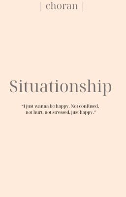 | choran | situationship