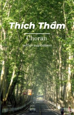 Choran-Thích thầm 