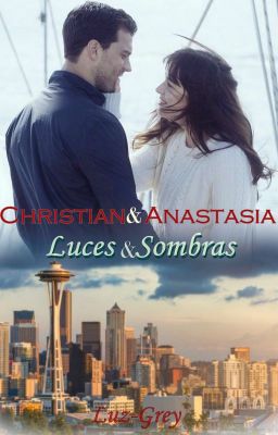 CHRISTIAN Y ANASTASIA ( Luces & Sombras)