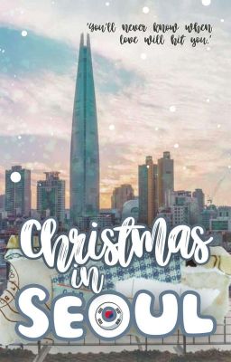 Christmas In Seoul ✔