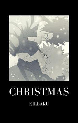 CHRISTMAS - kiribaku one shot