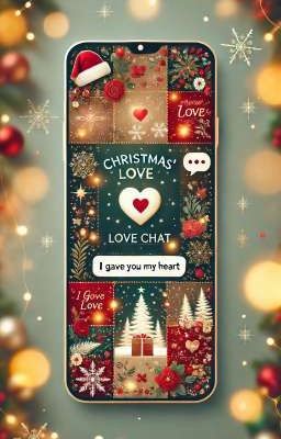 Christmas' Love Chat - I gave you my heart