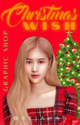 ˚₊· Christmas Wish  ⇾  Graphic Shop [ CLOSE ]