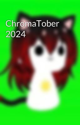 ChromaTober 2024