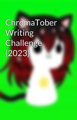 ChromaTober Writing Challenge (2023)