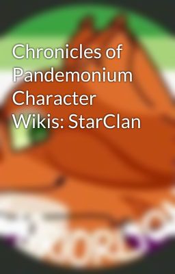 Chronicles of Pandemonium Character Wikis: StarClan