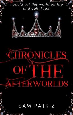 Chronicles of The AfterWorlds (NOT ONGOING)