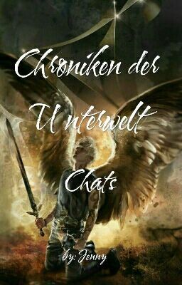 Chroniken der Unterwelt: Chats