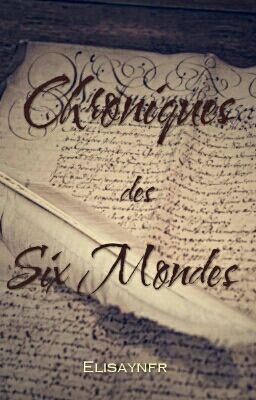 Chroniques des Six Mondes