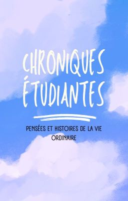 Chroniques étudiantes