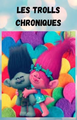 Chroniques - Les Trolls