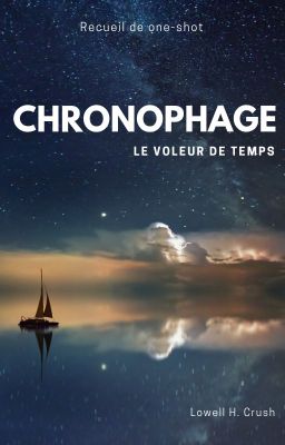 Chronophage [recueil d'OS]