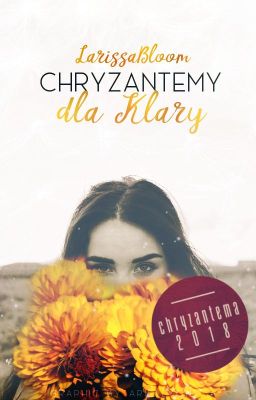 Chryzantemy dla Klary