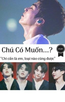 Chú Có Muốn...? | kim minseok