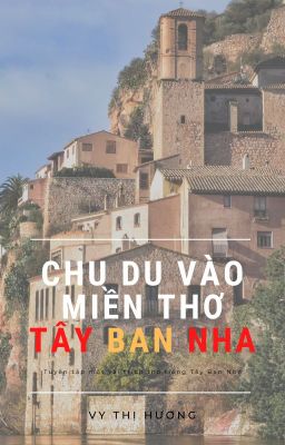 Chu du vào miền thơ tiếng Tây Ban Nha