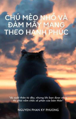 Chú Mèo Nhỏ và Đám Mây Mang Theo Hạnh Phúc