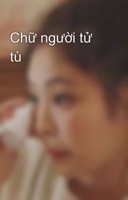 Chữ người tử tù