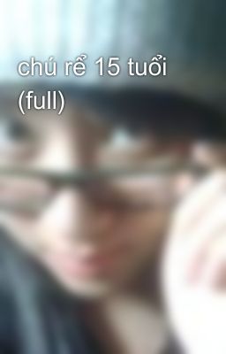 chú rể 15 tuổi (full)