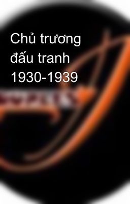 Chủ trương đấu tranh 1930-1939