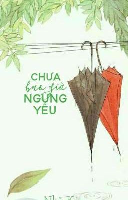 Chưa Bao Giờ Ngừng Yêu