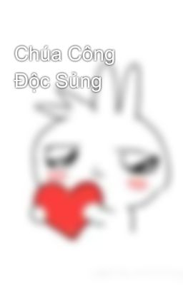 Chúa Công Độc Sủng